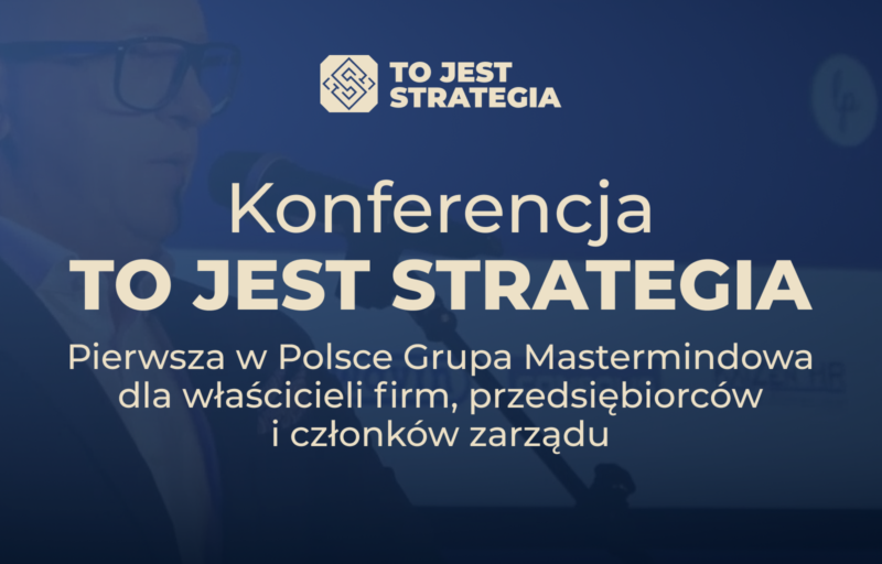 Konferencja To Jest Strategia