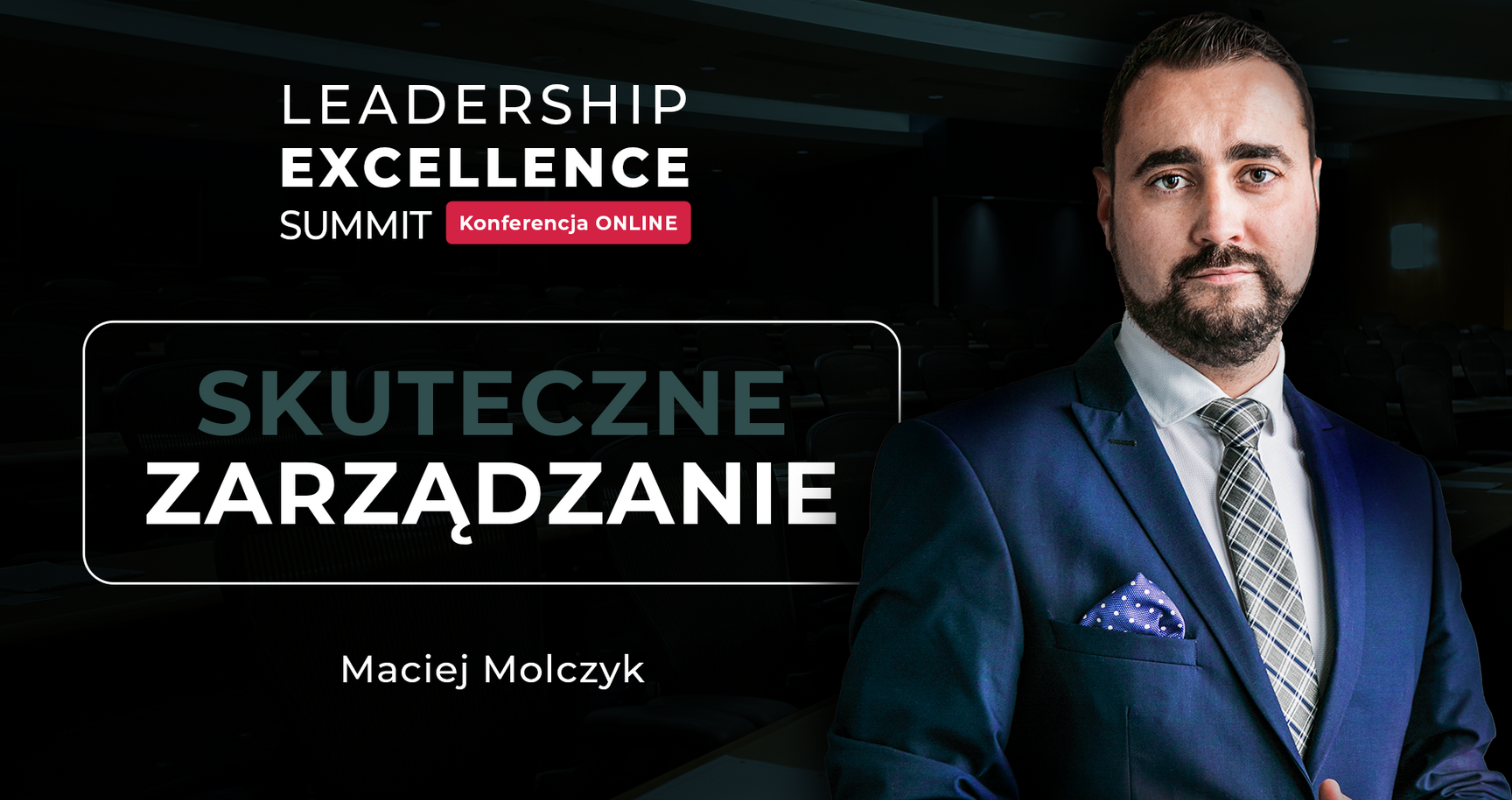 MACIEJ MOLCZYK LEADERSHIP EXCELLENCE SUMMIT 2023